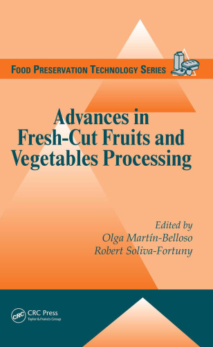 Advances in Fresh-Cut Fruits and Vegetables Processing (Food Preservation Technology)