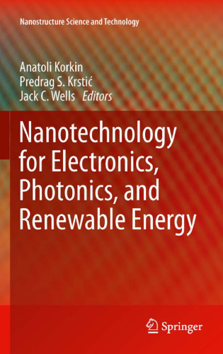 Nanotechnology for Electronics, Photonics, and Renewable Energy