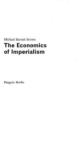 The Economics of Imperialism (Penguin modern economics texts : political economy)