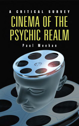 Cinema of the Psychic Realm: A Critical Survey