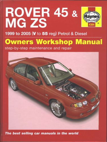 Rover 45 and MG ZS Petrol and Diesel Service and Repair Manual V to 55 Registration (Haynes Service & Repair Manuals)