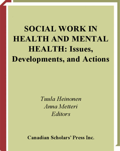 Social Work in Health and Mental Health: Issues, Developments, and Actions