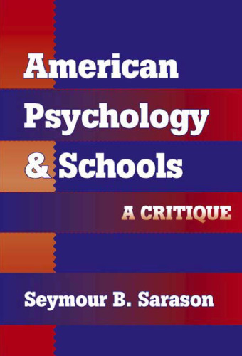 American Psychology and Schools: A Critique