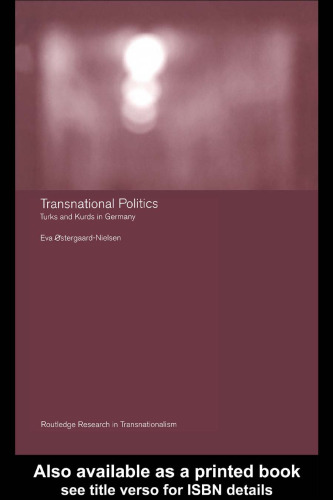 Transnational Politics: Turks and Kurds in Germany (Transnationalism)