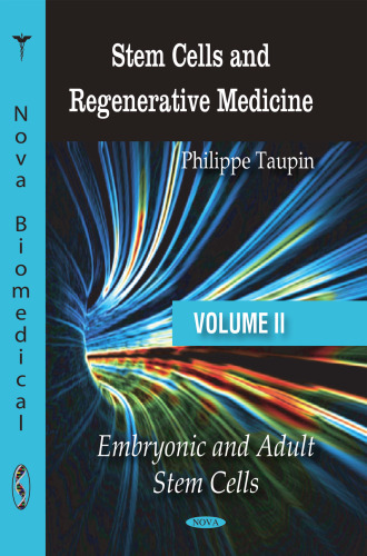 Stem Cells and Regenerative Medicine: Embryonic and Adult Stem Cells, Volume 2