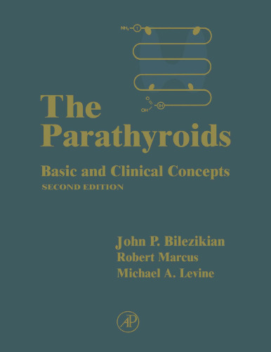 The Parathyroids, Second Edition: Basic and Clinical Concepts