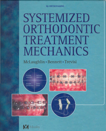 Systemized Orthodontic Treatment Mechanics