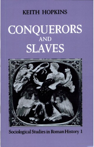 Conquerors and Slaves (Sociological Studies in Roman History, Vol. 1)