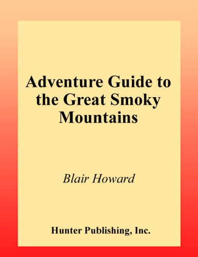 Adventure Guide to the Great Smoky Mountains, 2nd Edition (Hunter Travel Guides)