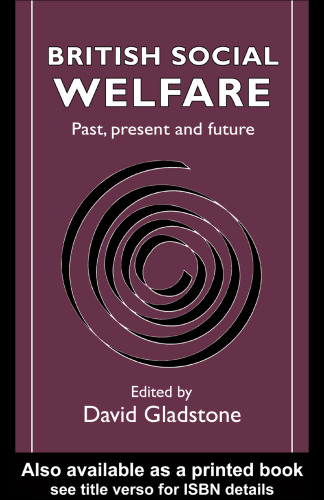 British Social Welfare: Past, Present And Future