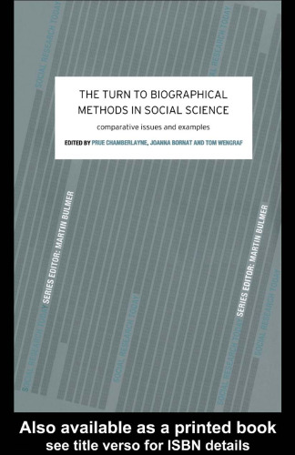 Turn to Biographical Methods in Social Science: Comparative Issues and Examples (Social Research Today)