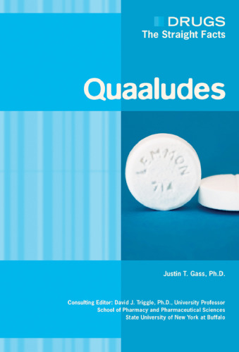 Quaaludes (Drugs: the Straight Facts)