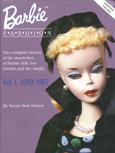 Barbie Fashion: Vol. 1, 1959-1967 (Barbie Doll Fashion)