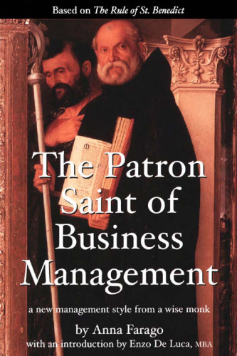 The  Patron Saint of Business Management: A new management style from a wise monk