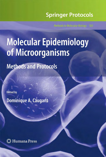 Molecular Epidemiology of Microorganisms: Methods and Protocols