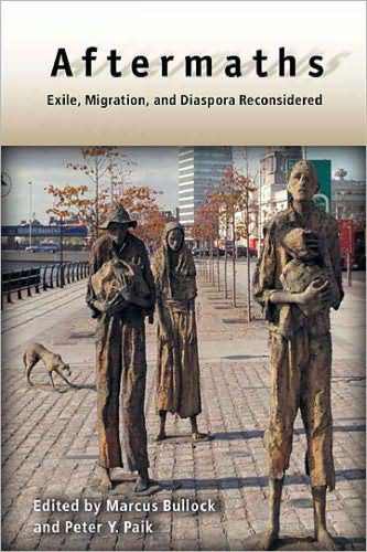 Aftermaths: Exile, Migration, and Diaspora Reconsidered (New Directions in International Studies)