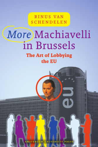 More Machiavelli in Brussels: The Art of Lobbying the EU, 3rd Edition