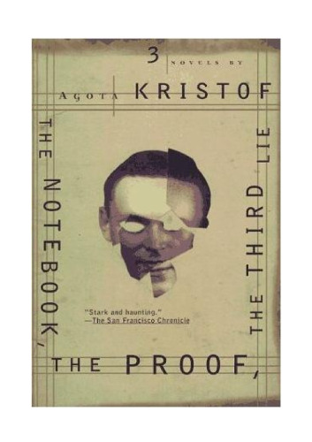 The Notebook, The Proof, The Third Lie: Three Novels