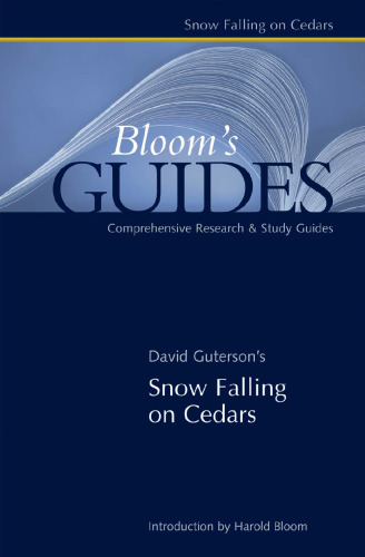 David Guterson's Snow Falling on Cedars (Bloom's Guides)