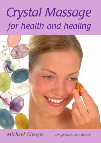 Crystal Massage for Health and Healing