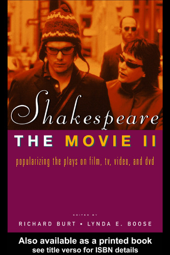 Shakespeare, The Movie II: Popularizing the Plays on Film, TV, Video and DVD