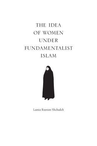 The Idea of Women in Fundamentalist Islam