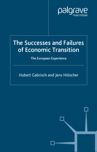 Successes and Failures of Economic Transition: The European Experience