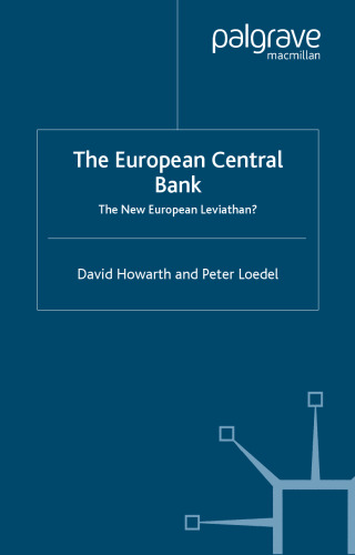 The European Central Bank: The New European Leviathan? (2nd ed)