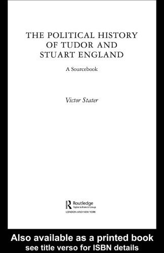 The Political History of Tudor and Stuart England: A Sourcebook