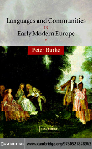 Languages and Communities in Early Modern Europe (The Wiles Lectures)