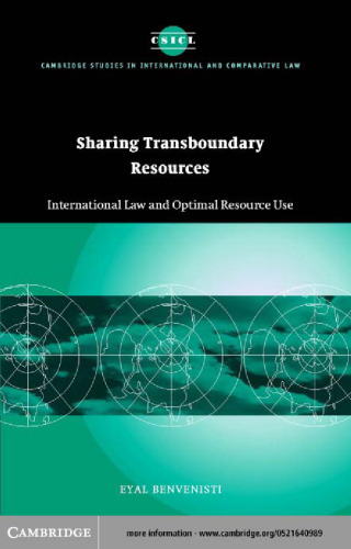 Sharing Transboundary Resources: International Law and Optimal Resource Use