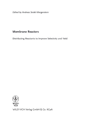 Membrane Reactors: Distributing Reactants to Improve Selectivity and Yield