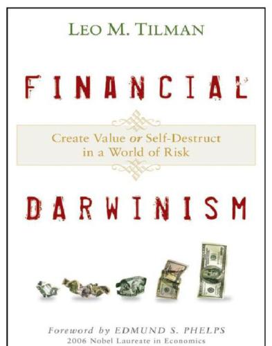 Financial Darwinism: Create Value or Self-Destruct in a World of Risk