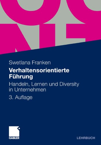 Verhaltensorientierte Fuhrung: Handeln, Lernen und Diversity in Unternehmen 3. Auflage