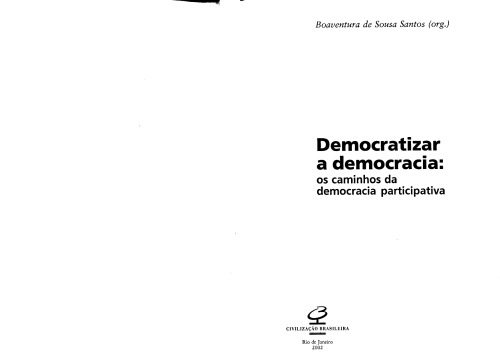 Democratizar a democracia: os caminhos da democracia participativa