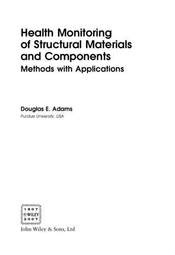 Health Monitoring of Structural Materials and Components: Methods with Applications