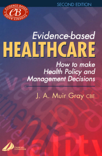 Evidence-Based Healthcare: How to Make Health Policy and Management Decisions