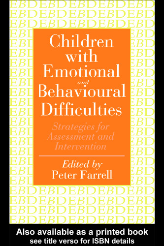 Children With Emotional And Behavioural Difficulties: Strategies For Assessment And Intervention