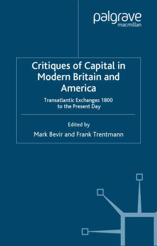 Critiques of Capital in Modern Britain and America: Transatlantic Exchanges 1800 to the Present Day