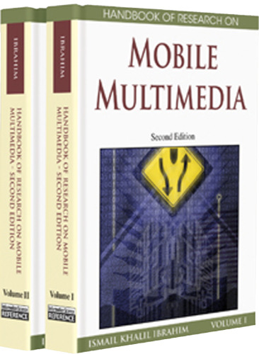 Handbook of Research on Mobile Multimedia, Second Edition (Handbook of Research On... (Numbered))