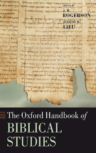 Oxford Handbook of Biblical Studies (Oxford Handbooks in Religion and Theology)