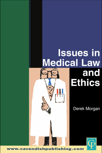 Issues in Medical Law and Ethics