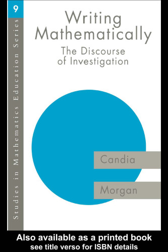 Writing Mathematically: The Discourse of ’Investigation’