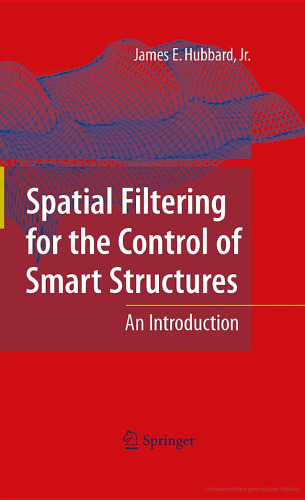 Spatial Filtering for the Control of Smart Structures: An Introduction