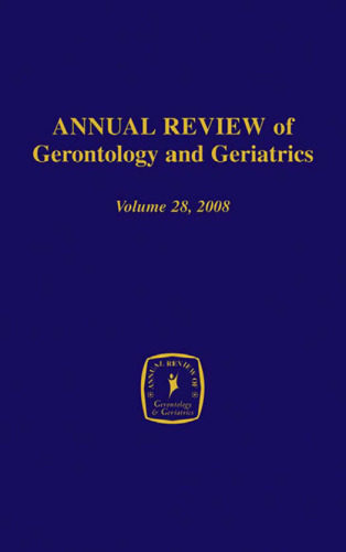 Annual Review of Gerontology and Geriatrics, Volume 28, 2008: Gerontological and Geriatric Education