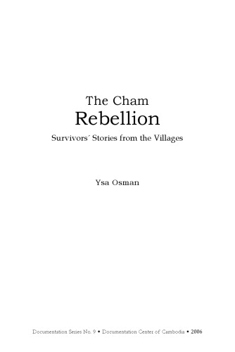 The Cham Rebellion: Survivors' Stories from the Villages (Documentation Series 9)