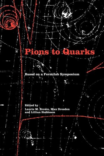 Pions to Quarks: Particle Physics in the 1950s