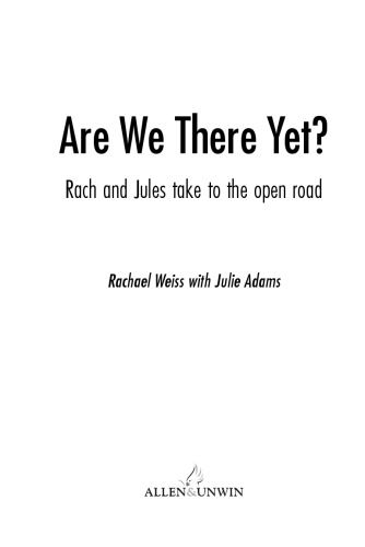 Are We There Yet?: Rach and Jules Take to the Open Road