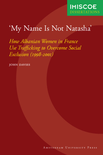 'My Name Is Not Natasha' (IMISCOE Dissertations)