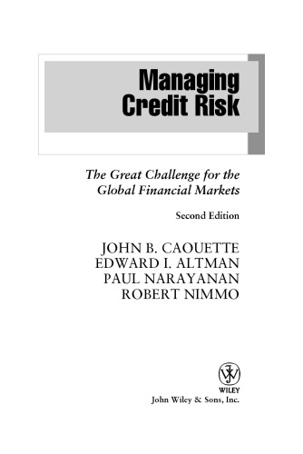 Managing Credit Risk: The Great Challenge for Global Financial Markets (Wiley Finance)